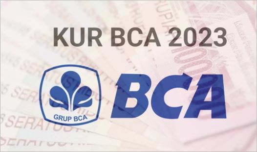 Tabel Angsuran KUR BCA Syarat dan Cara Mengajukan Pinjaman pada produk pinjaman KUR BCA